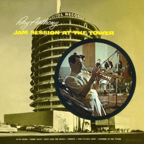 Ray Anthony: Jam Sessions At He Tower [CD]
