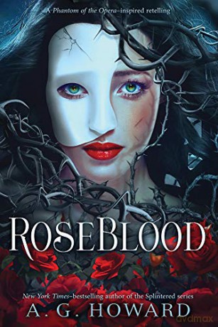 Roseblood (Splintered) - A. G. Howard [KSIĄŻKA]
