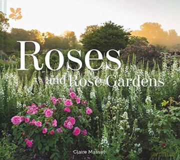 Roses and Rose Gardens - Claire Masset [KSIĄŻKA]