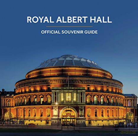 Royal Albert Hall: Official Souvenir Guide - Royal Albert Hall [KSIĄŻKA]