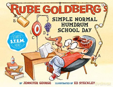 Rube Goldberg's Simple Normal Humdrum School Day - Jennifer George [KSIĄŻKA]