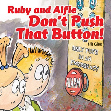 Ruby and Alfie Don't Push that Button - Gibb Hil [KSIĄŻKA]