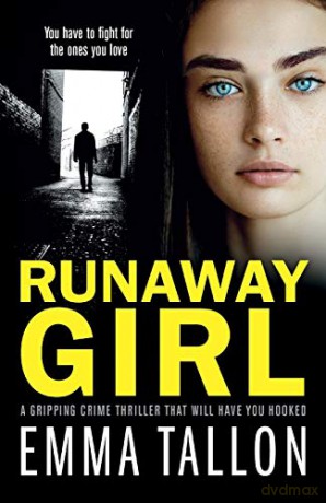 Runaway Girl: A gripping crime thriller that will have you hooked - Emma Tallon [KSIĄŻKA]
