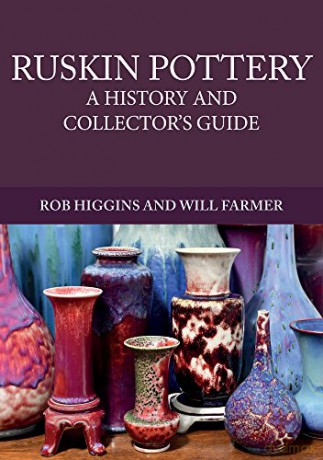 Ruskin Pottery: A History and Collector's Guide - Rob Higgins [KSIĄŻKA]