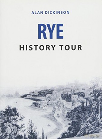 Rye History Tour - Alan Dickinson [KSIĄŻKA]