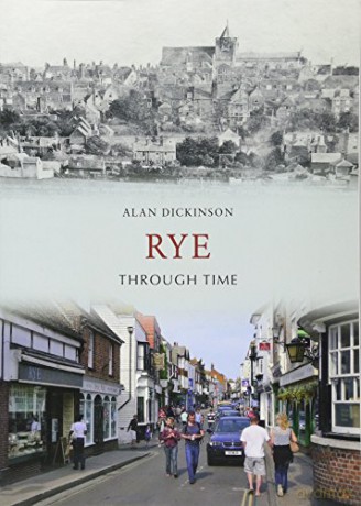 Rye Through Time - Alan Dickinson [KSIĄŻKA]