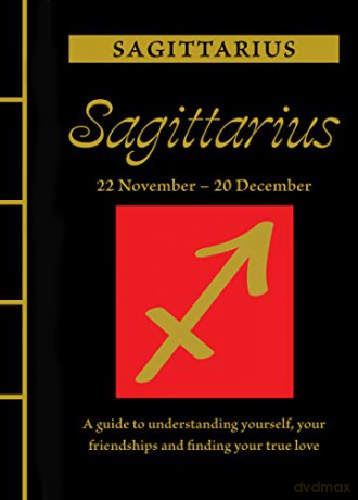 Sagittarius (Chinese Bound Zodiac): A Guide to Understanding Yourself, Your Friendships and Finding Your True Love - Marisa St Clair [KSIĄŻKA]