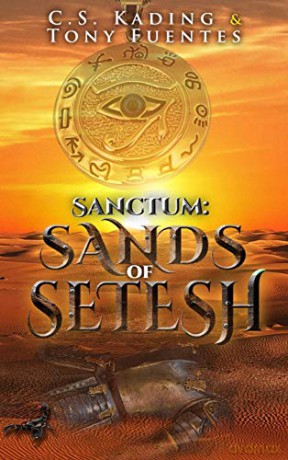 Sanctum: Sands of Setesh - C.S. Kading [KSIĄŻKA]