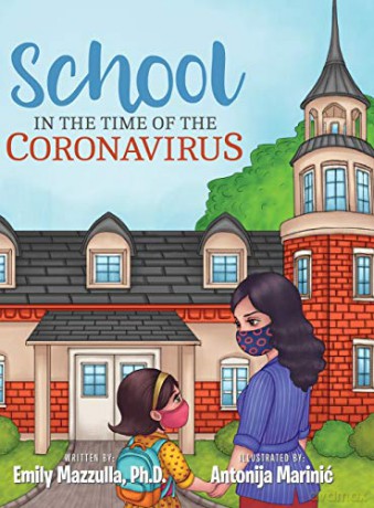 School in the Time of the Coronavirus - Emily Mazzulla [KSIĄŻKA]