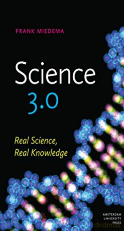 Science 3.0: Real Science, Real Knowledge - Frank Miedema [KSIĄŻKA]