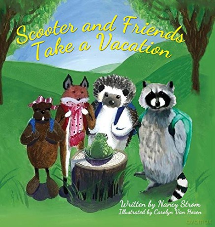 Scooter and Friends Take a Vacation - Nancy Strom [KSIĄŻKA]