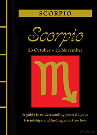 Scorpio (Chinese Bound Zodiac): A Guide to Understanding Yourself, Your Friendships and Finding Your True Love - Marisa St Clair [KSIĄŻKA]