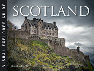 Scotland (Visual Explorer Guide) - Claudia Martin [KSIĄŻKA]