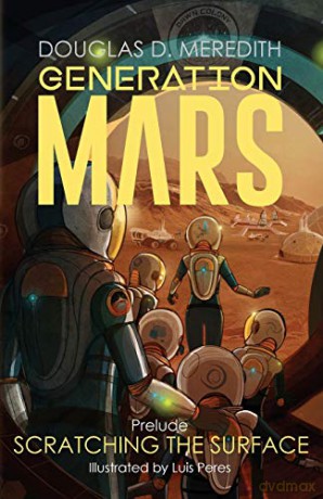 Scratching the Surface: Generation Mars, Prelude (0) - Douglas D. Meredith [KSIĄŻKA]