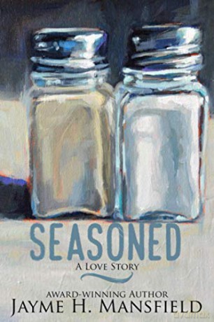 Seasoned: A Love Story - Jayme Mansfield [KSIĄŻKA]