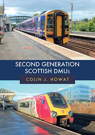 Second Generation Scottish DMUs - Colin J. Howat [KSIĄŻKA]
