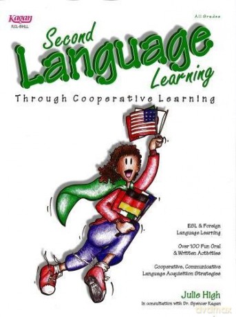 Second Language Learning: Through Cooperative Learning: 1 - Julie High [KSIĄŻKA]