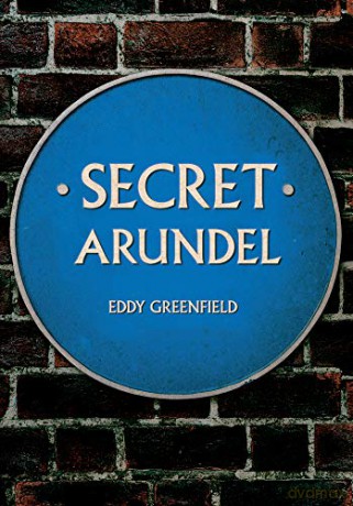 Secret Arundel - Eddy Greenfield [KSIĄŻKA]