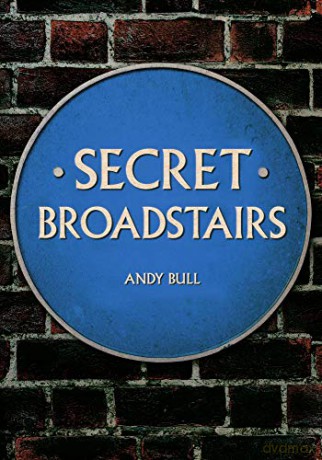 Secret Broadstairs - Andy Bull [KSIĄŻKA]