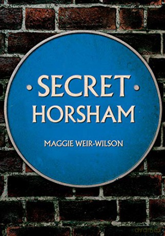 Secret Horsham - Maggie Weir-Wilson [KSIĄŻKA]