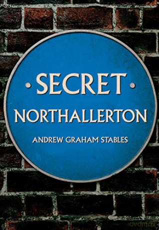 Secret Northallerton - Andrew Graham Stables [KSIĄŻKA]