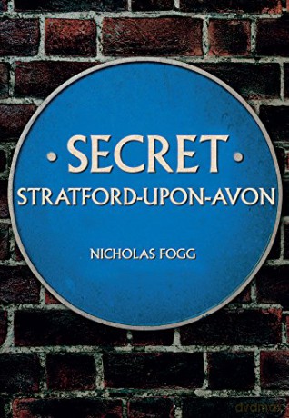Secret Stratford-upon-Avon - Nicholas Fogg [KSIĄŻKA]