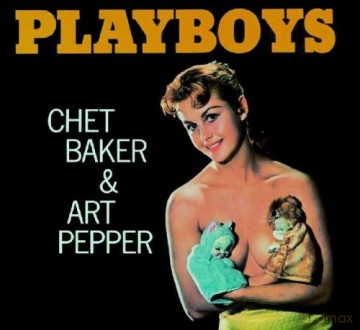 Chet Baker, Art Pepper: Playboys [CD]