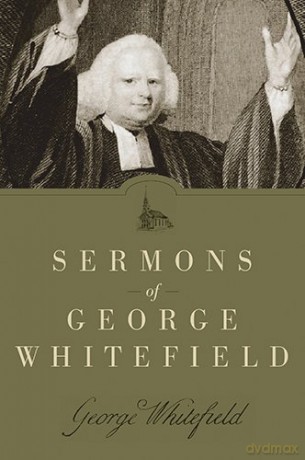 Sermons of George Whitefield - George Whitefield [KSIĄŻKA]