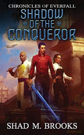Shadow of the Conqueror (Chronicles of Everfall) - Shad M. Brooks [KSIĄŻKA]