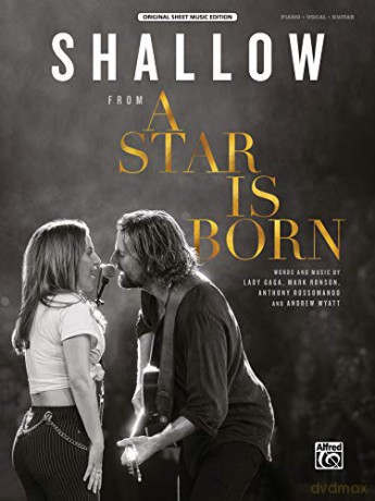 Shallow: From a Star Is Born, Sheet (Original Sheet Music Edition) - Lady Gaga [KSIĄŻKA]