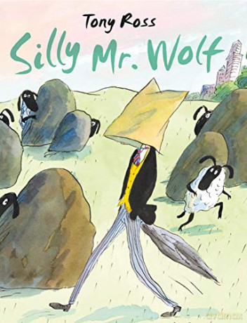 Silly Mr Wolf - Tony Ross [KSIĄŻKA]