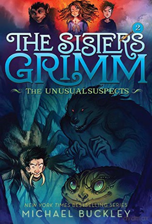 Sisters Grimm: Book Two: The Unusual Suspects (10th anniversary reissue): 10th Anniversary Edition (Sisters Grimm, The) - Michael Buckley [KSIĄŻKA]