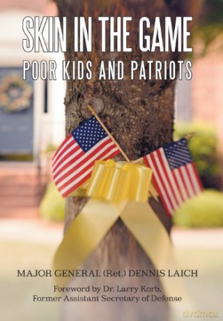 Skin in the Game: Poor Kids and Patriots - Dennis Laich [KSIĄŻKA]