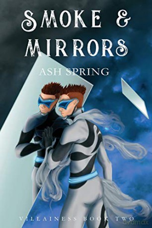 Smoke and Mirrors (Villainess) - Ash Spring [KSIĄŻKA]
