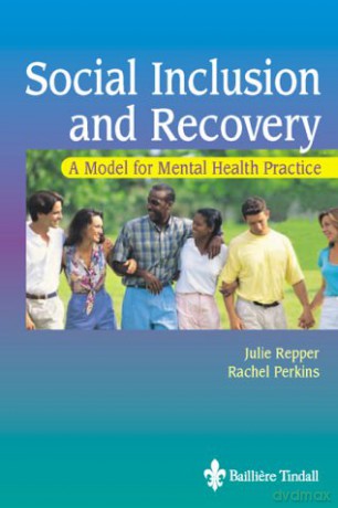 Social Inclusion and Recovery: A Model For Mental Health Practice - Julie Repper [KSIĄŻKA]
