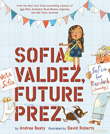 Sofia Valdez, Future Prez (Questioneers): 1 - Andrea Beaty [KSIĄŻKA]