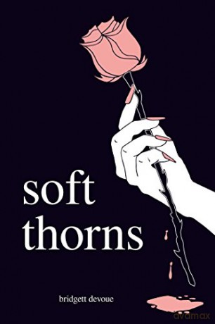 Soft Thorns - Bridgett Devoue [KSIĄŻKA]