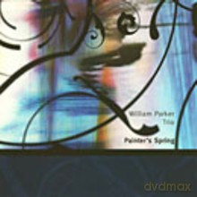 William Parker Trio: Painter's Spring [CD]