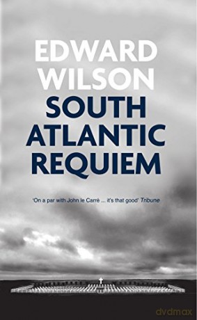 South Atlantic Requiem (Catesby Series): 6 - Edward Wilson [KSIĄŻKA]