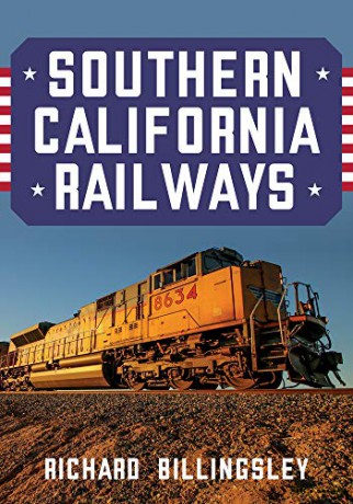 Southern California Railways - Richard Billingsley [KSIĄŻKA]