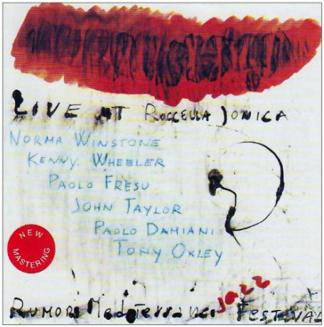 Norma Winstone, Kenny Wheeler, Paolo Fresu, John Taylor, Paolo Damiani, Tony Oxley: Live At Roccella Jonica [CD]