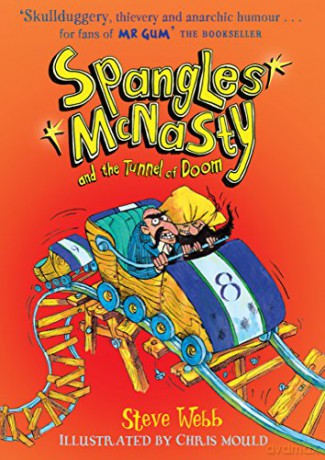 Spangles McNasty and the Tunnel of Doom - Steve Webb [KSIĄŻKA]