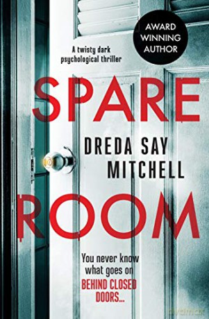 Spare Room: a twisty dark psychological thriller - Dreda Say Mitchell [KSIĄŻKA]