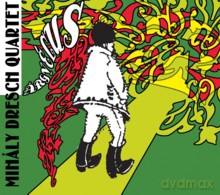 Mihaly Dresch Quartet: Árgyélus [CD]