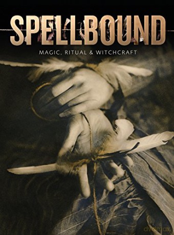 Spellbound: Magic, Ritual and Witchcraft - Sophie Page [KSIĄŻKA]