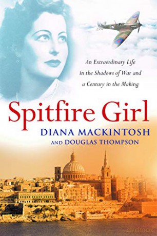 Spitfire Girl: An Extraordinary Life in the Shadows of War and a Century in the Making - Douglas Thompson [KSIĄŻKA]