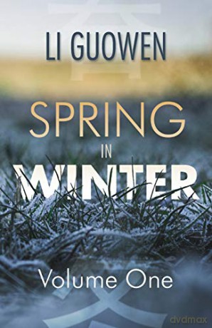 Spring in Winter: Volume 1 (The Spring in Winter Series) - Guowen Li [KSIĄŻKA]