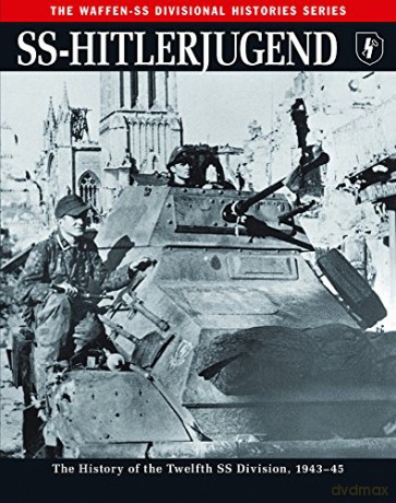 SS Hitlerjugend (The Waffen SS Divisional Histories Series): The History of the Twelfth SS Division, 1943-45 - Rupert Butler [KSIĄŻKA]