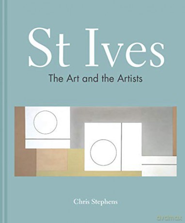St Ives: The art and the artists - Chris Stephens [KSIĄŻKA]