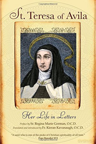 St. Teresa of Avila: Her Life in Letters - Teresa of Avila [KSIĄŻKA]